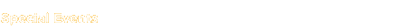 Special Events